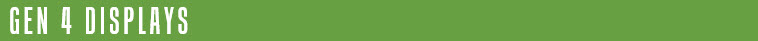 Gen 4 Displays